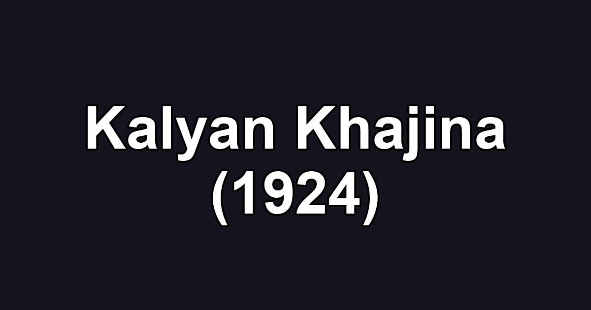 Kalyan Khajina (1924)