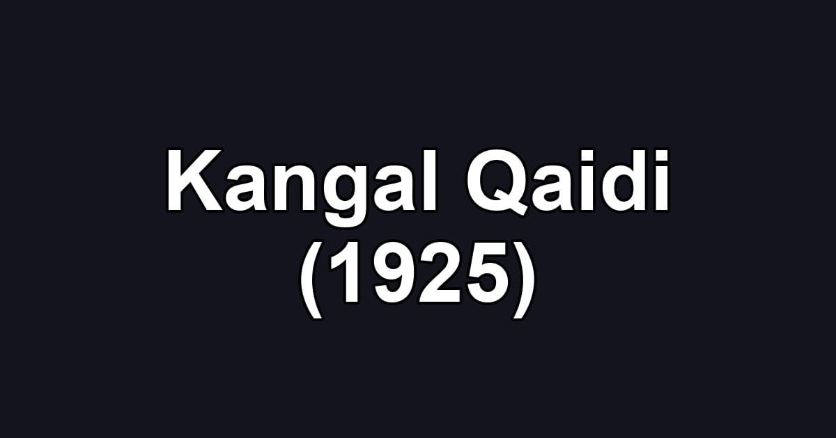 Kangal Qaidi (1925)