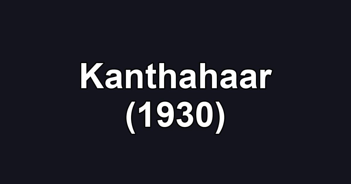 Kanthahaar (1930)