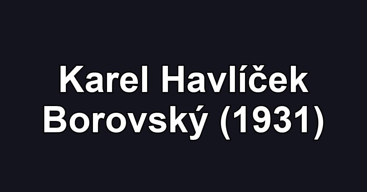 Karel Havlíček Borovský (1931)