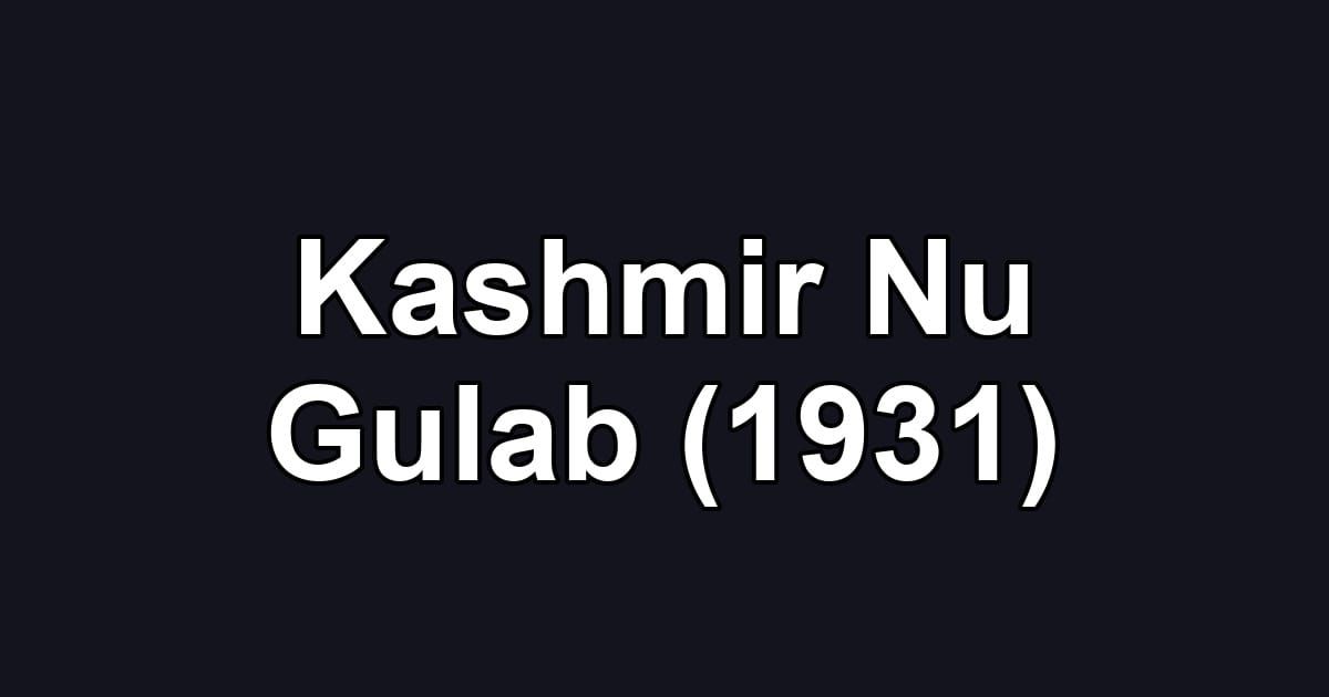 Kashmir Nu Gulab (1931)