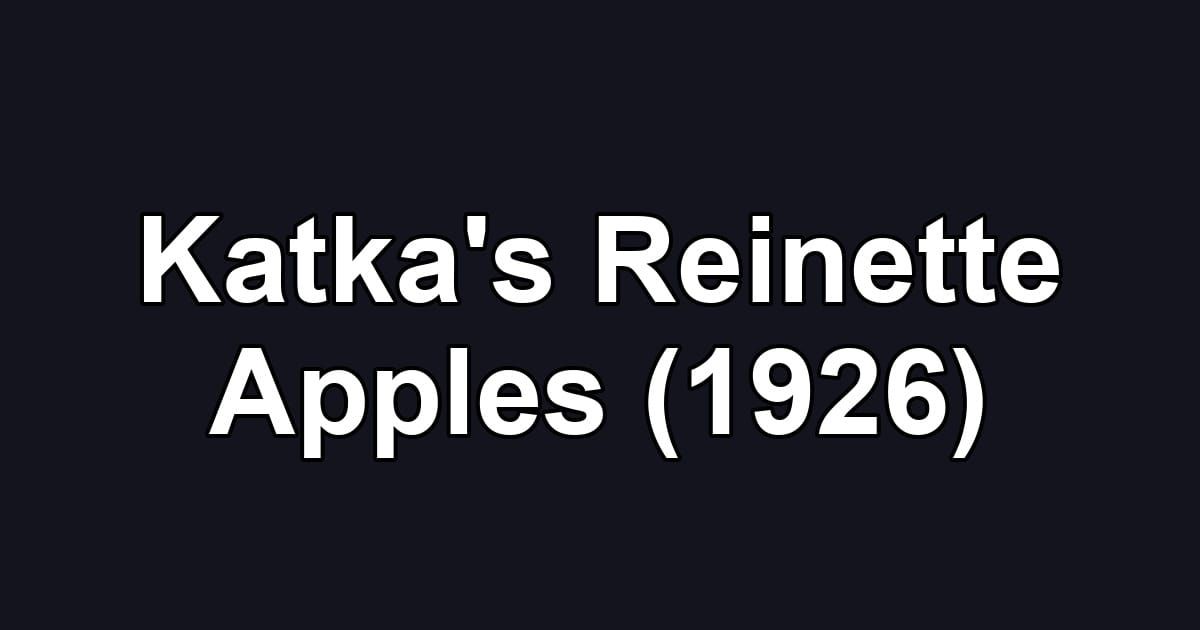 Katka's Reinette Apples (1926)