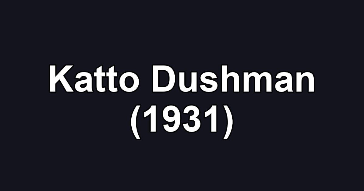 Katto Dushman (1931)