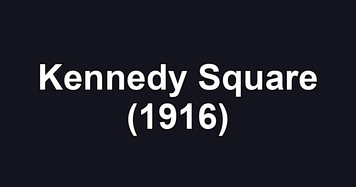 Kennedy Square (1916)