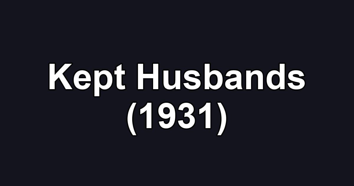 Kept Husbands (1931)