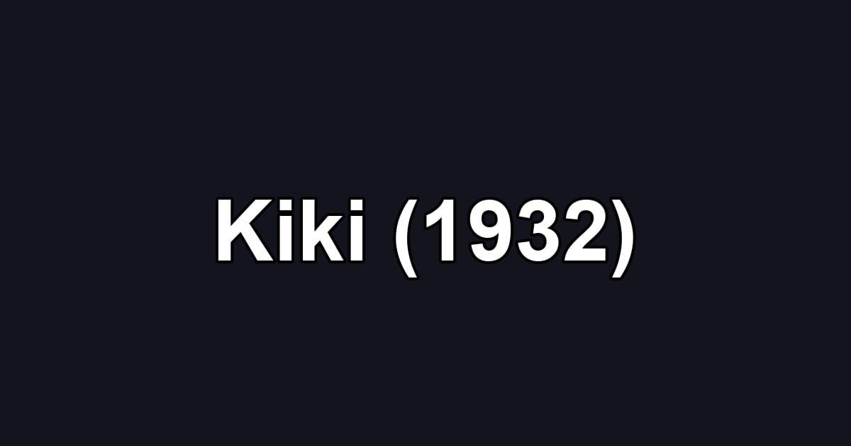 Kiki (1932)