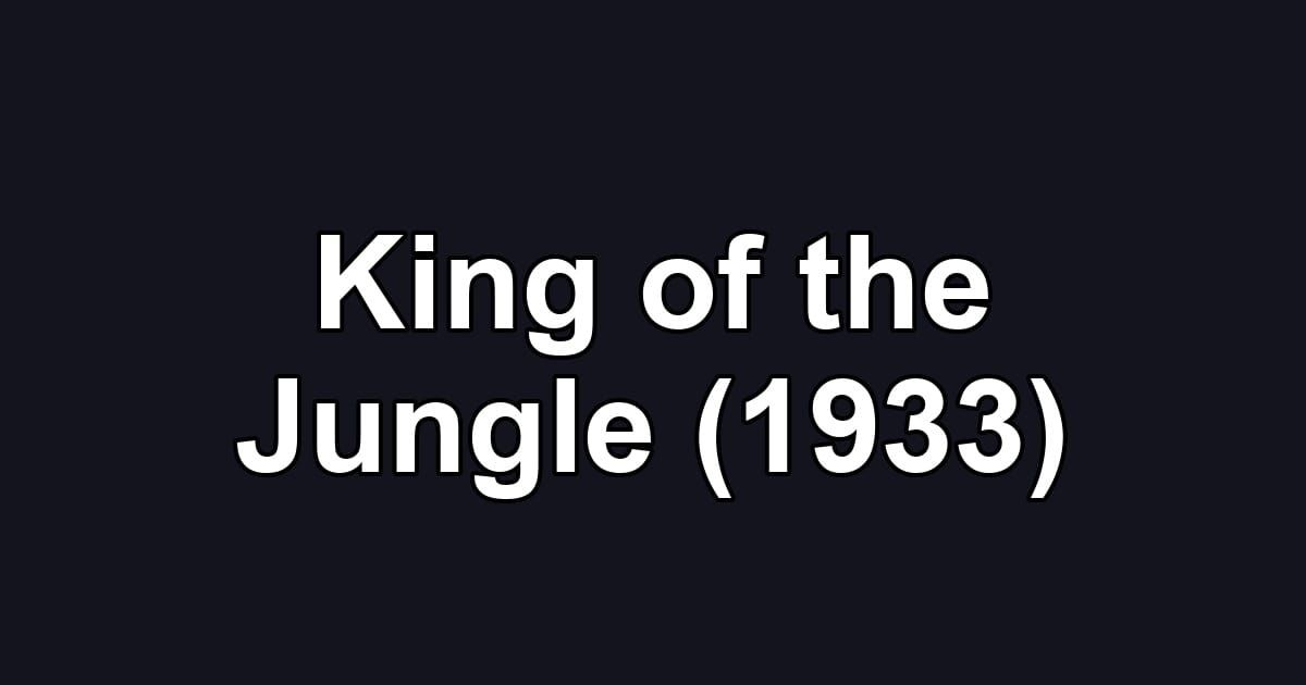 King of the Jungle (1933)