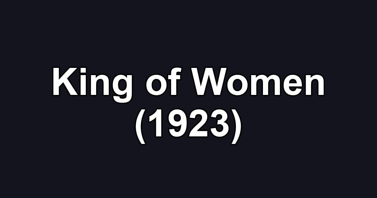 King of Women (1923)