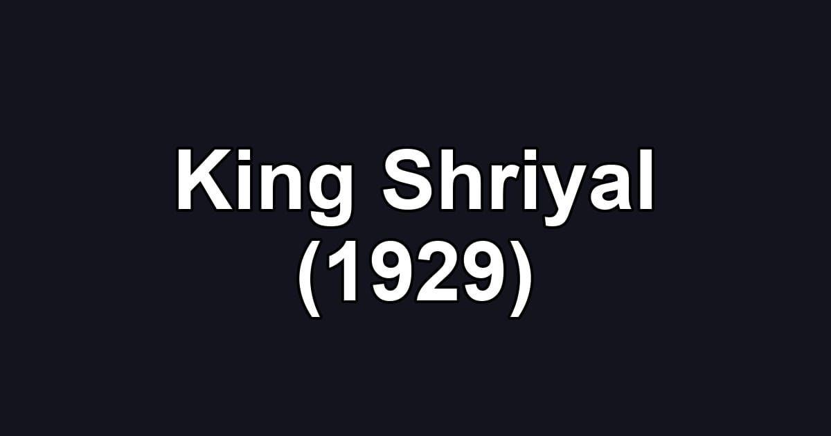 King Shriyal (1929)