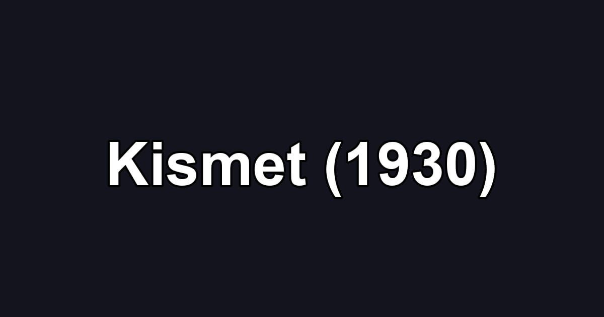 Kismet (1930)