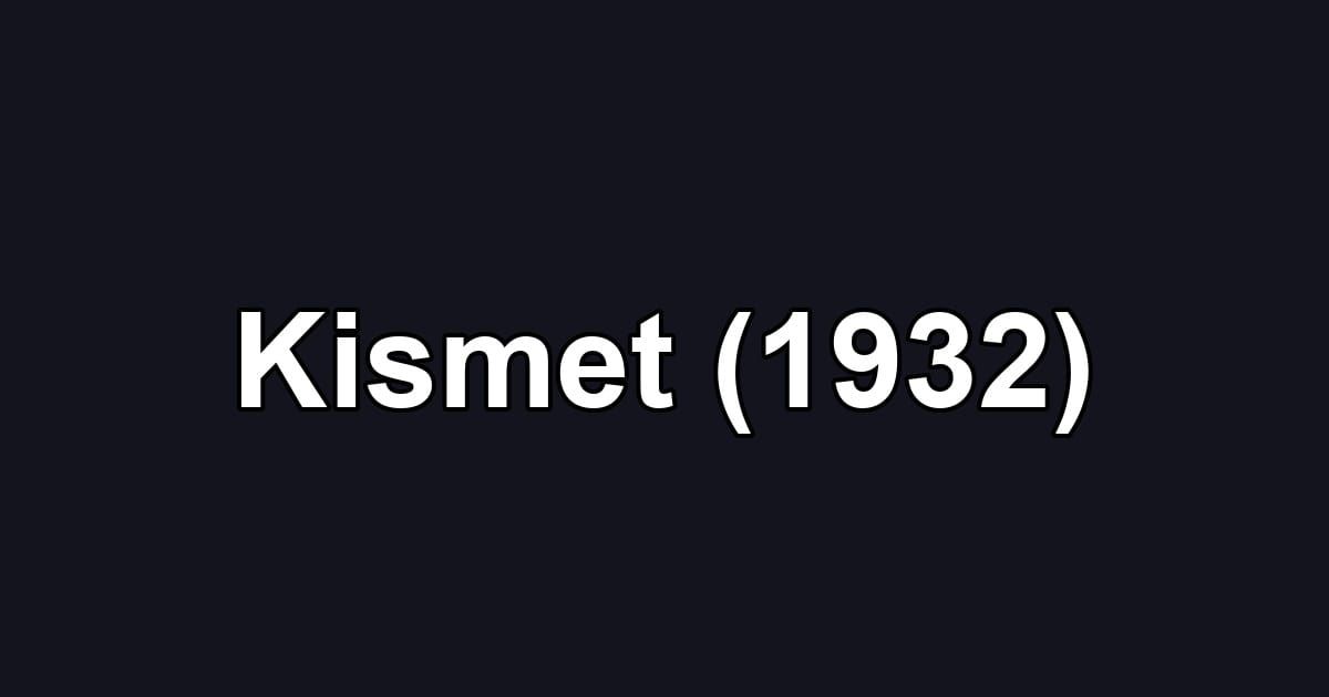 Kismet (1932)