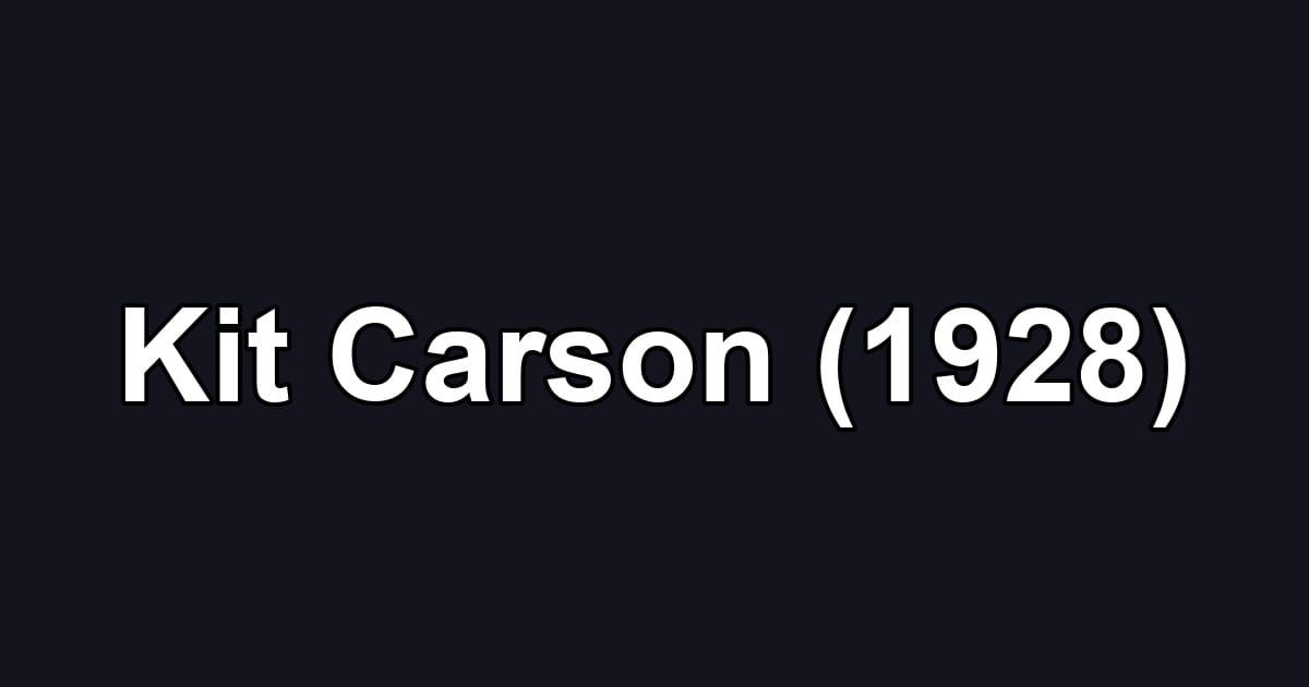 Kit Carson (1928)