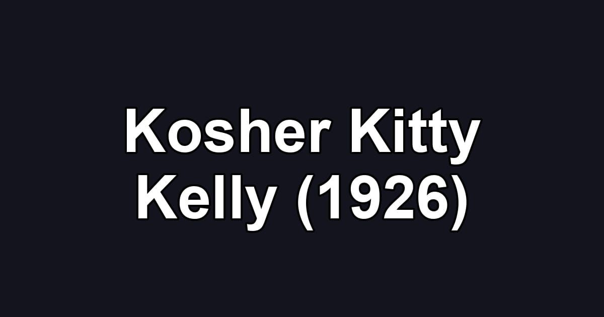 Kosher Kitty Kelly (1926)