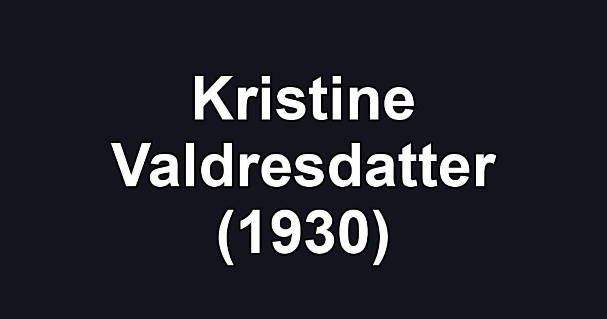 Kristine Valdresdatter (1930)