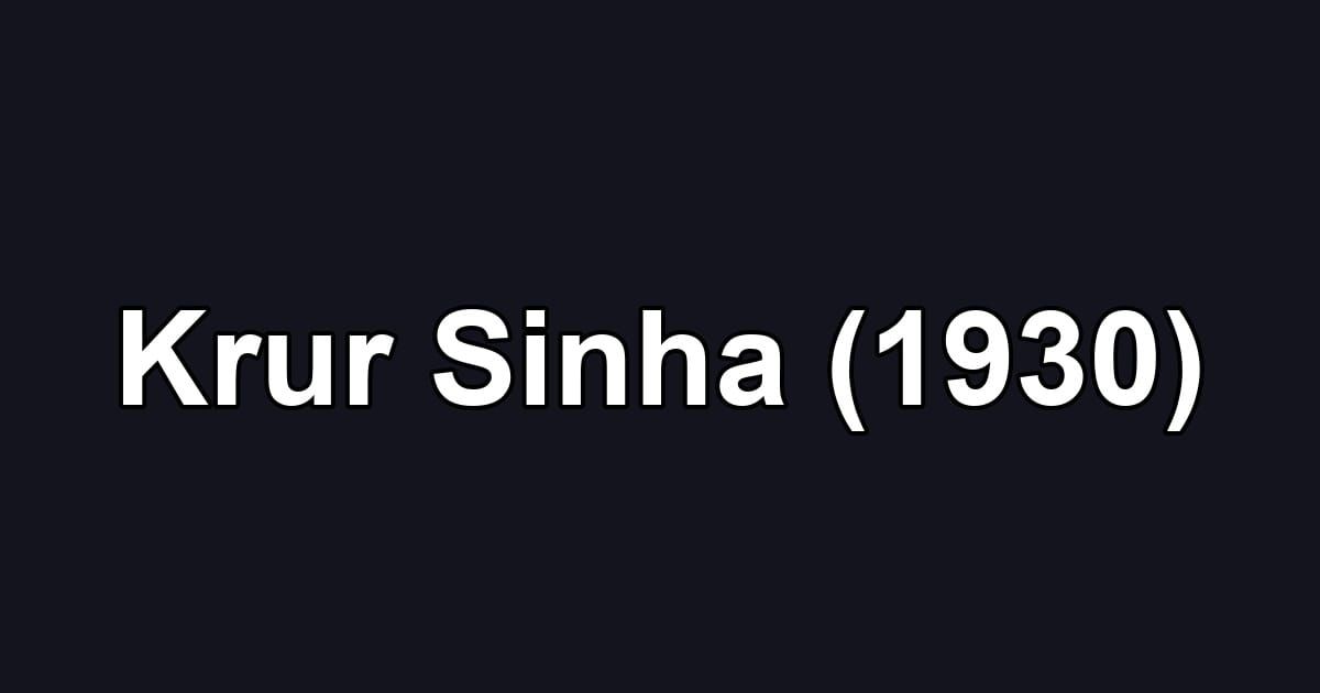 Krur Sinha (1930)