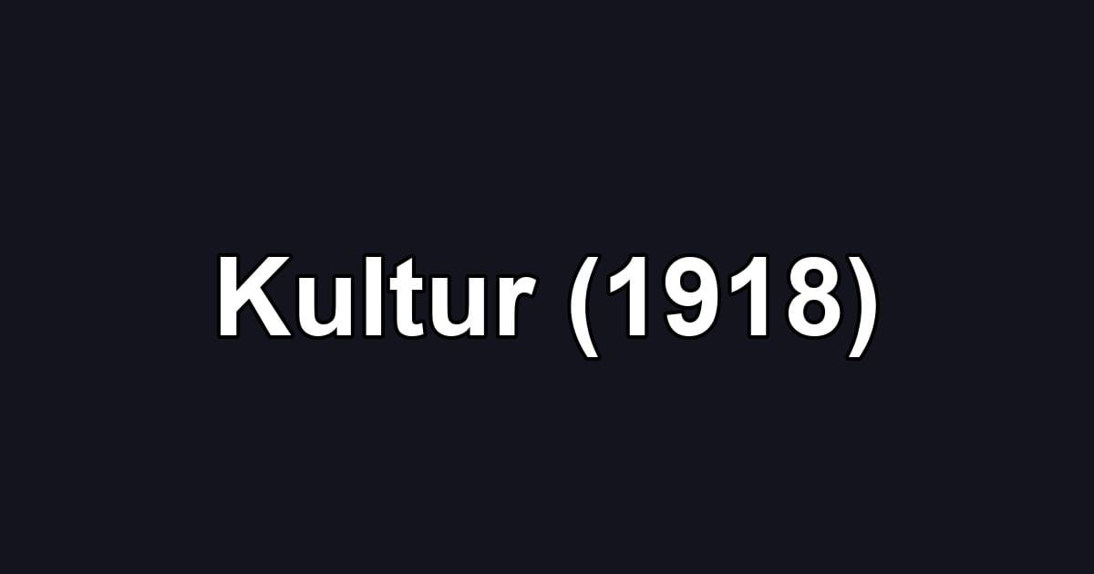 Kultur (1918)