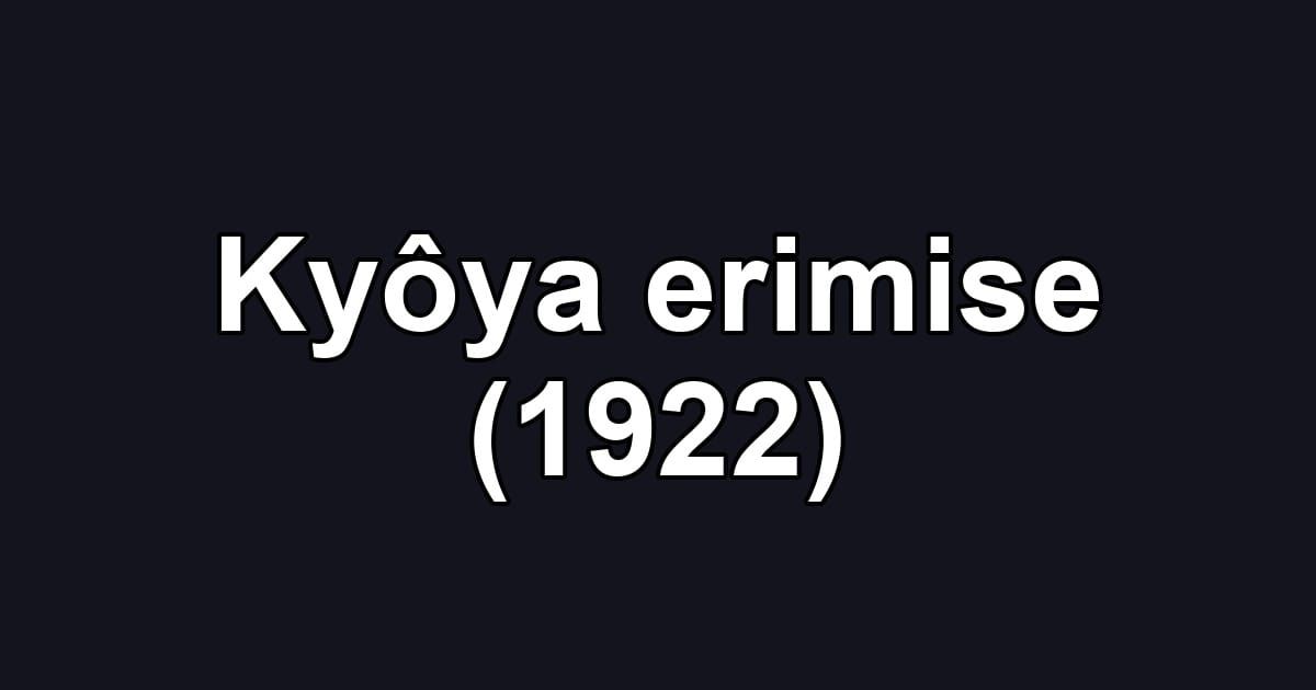 Kyôya erimise (1922)