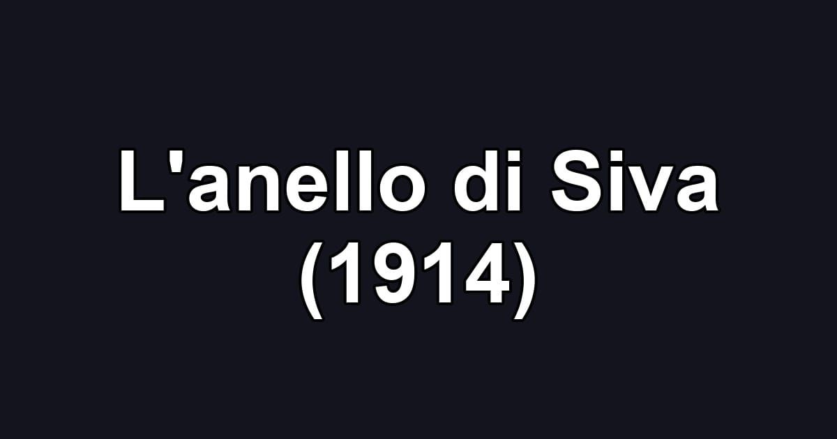 L'anello di Siva (1914)
