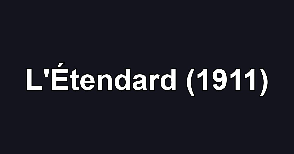 L'Étendard (1911)