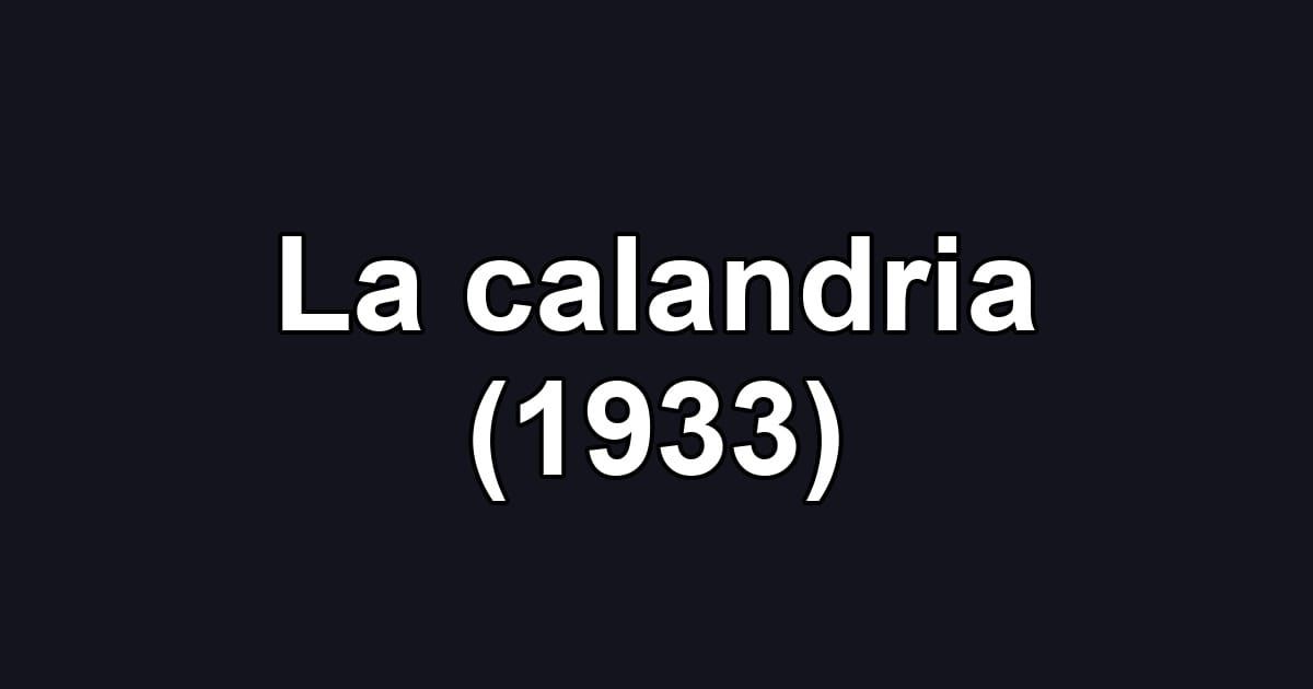 La calandria (1933)