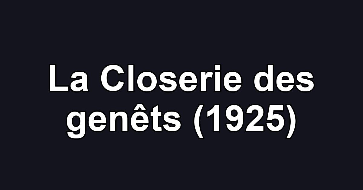 La Closerie des genêts (1925)