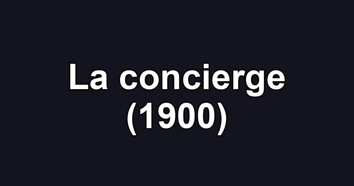 La concierge (1900)
