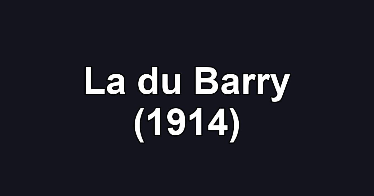 La du Barry (1914)