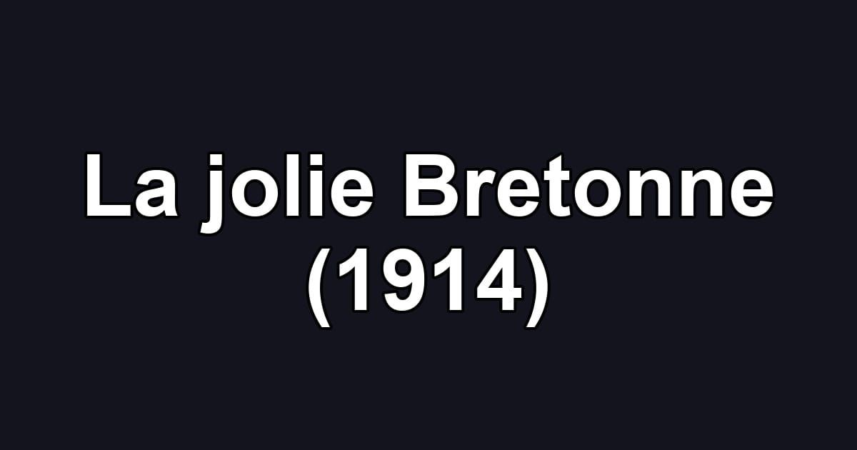 La jolie Bretonne (1914)