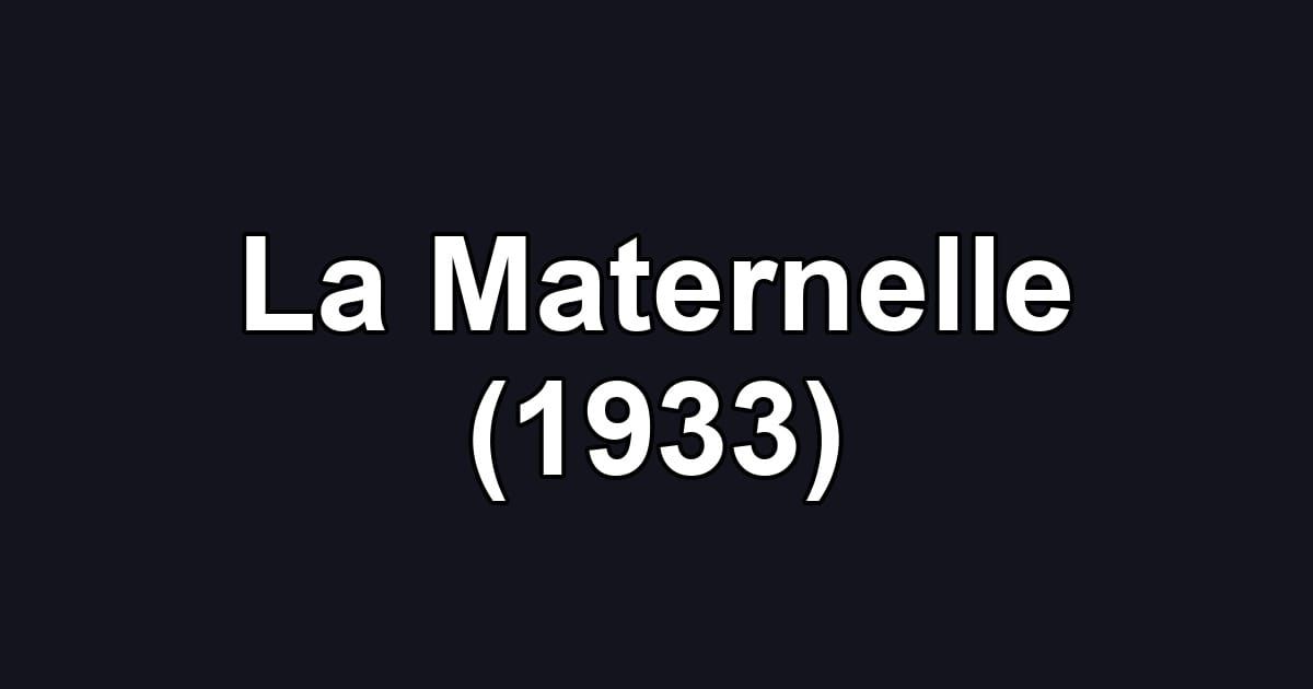 La Maternelle (1933)