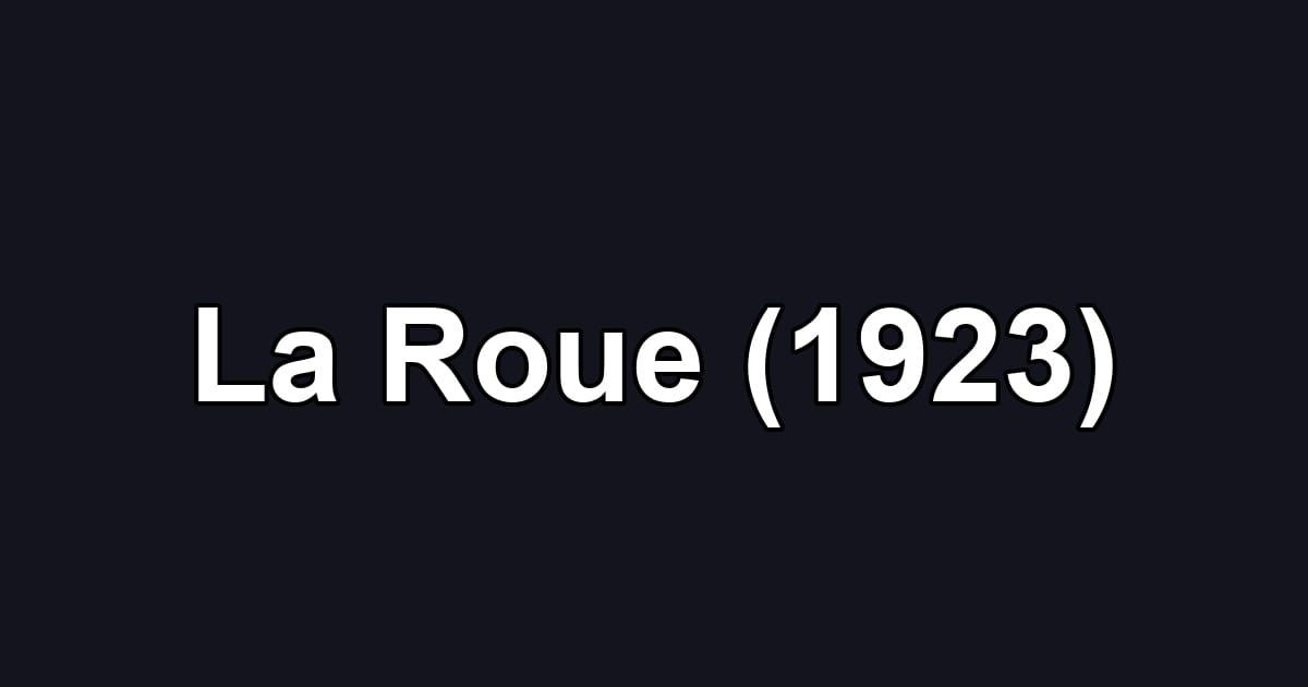 La Roue (1923)