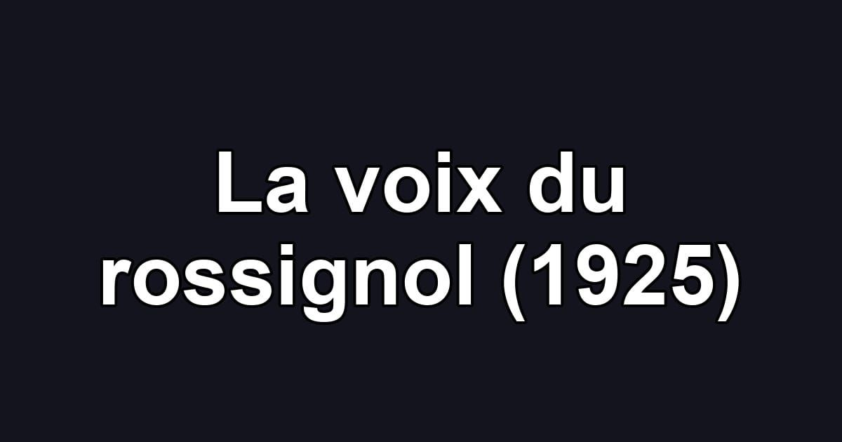 La voix du rossignol (1925)