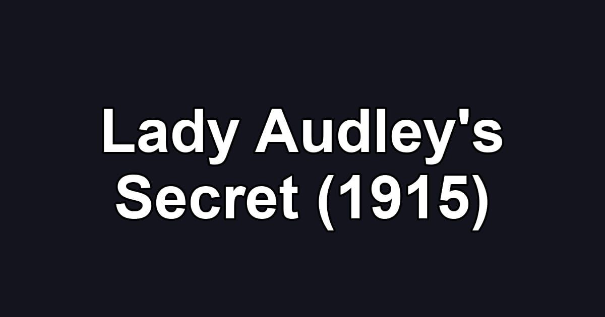 Lady Audley's Secret (1915)