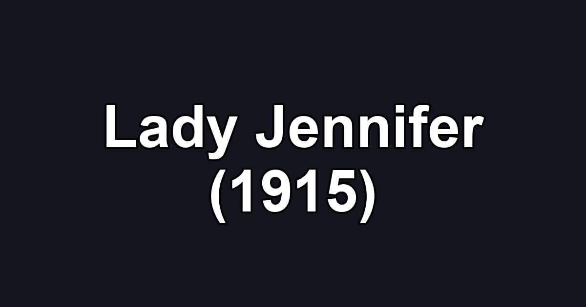 Lady Jennifer (1915)