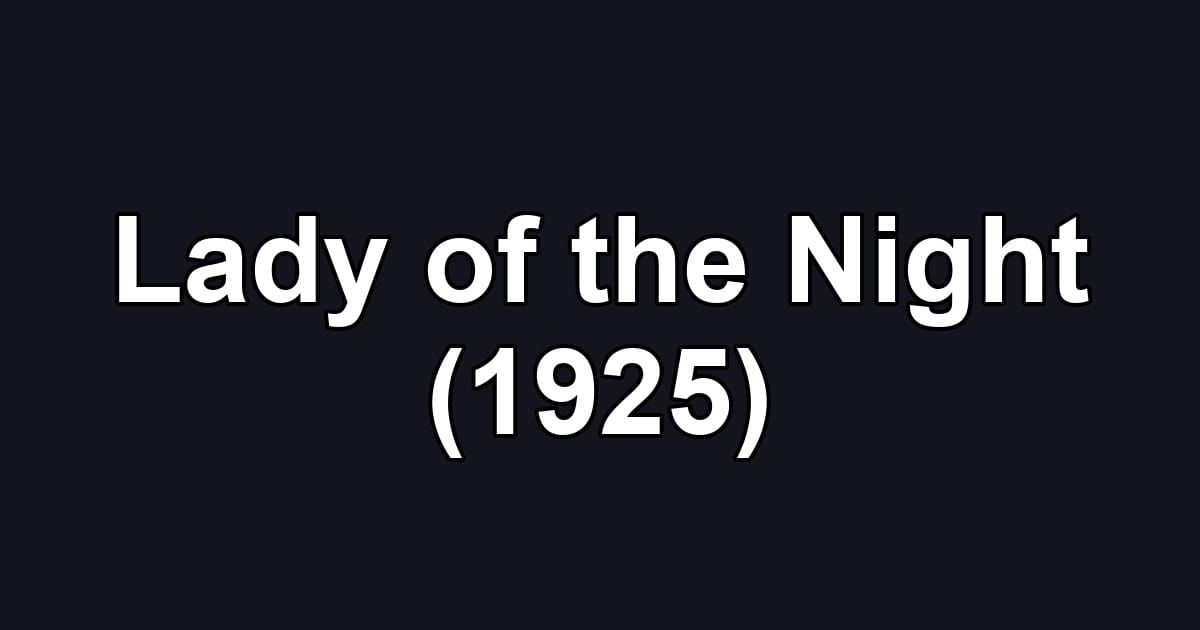 Lady of the Night (1925)
