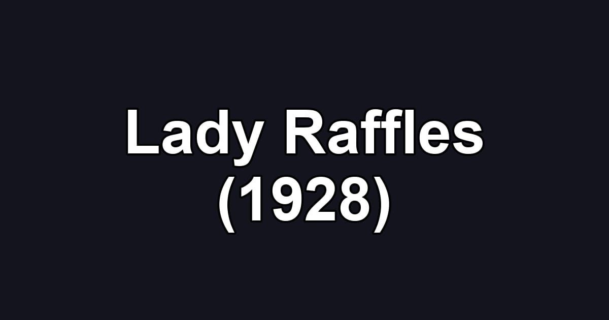 Lady Raffles (1928)