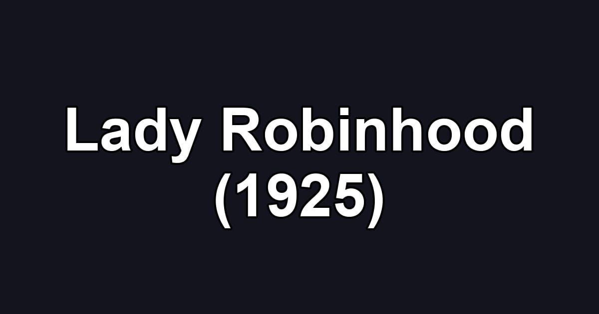 Lady Robinhood (1925)