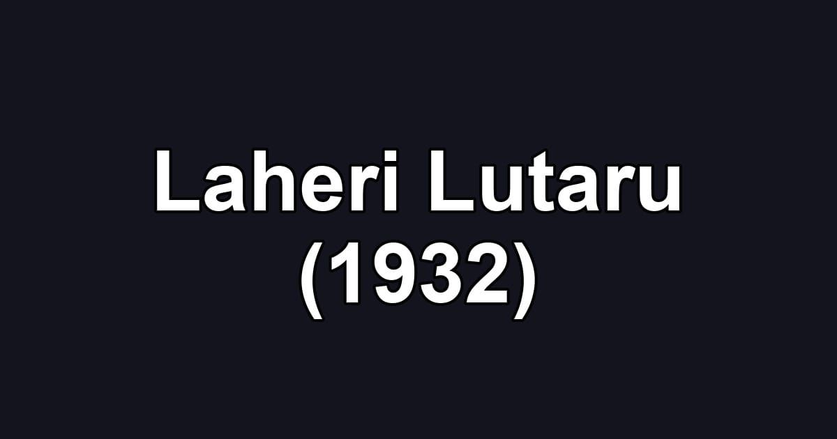 Laheri Lutaru (1932)