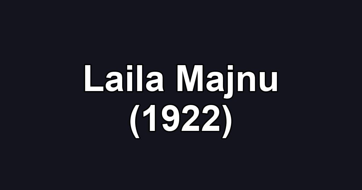 Laila Majnu (1922)