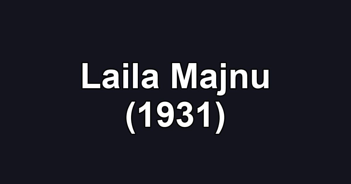 Laila Majnu (1931)