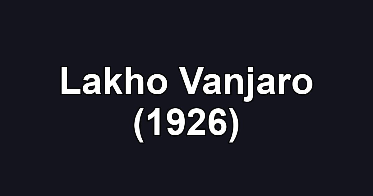 Lakho Vanjaro (1926)