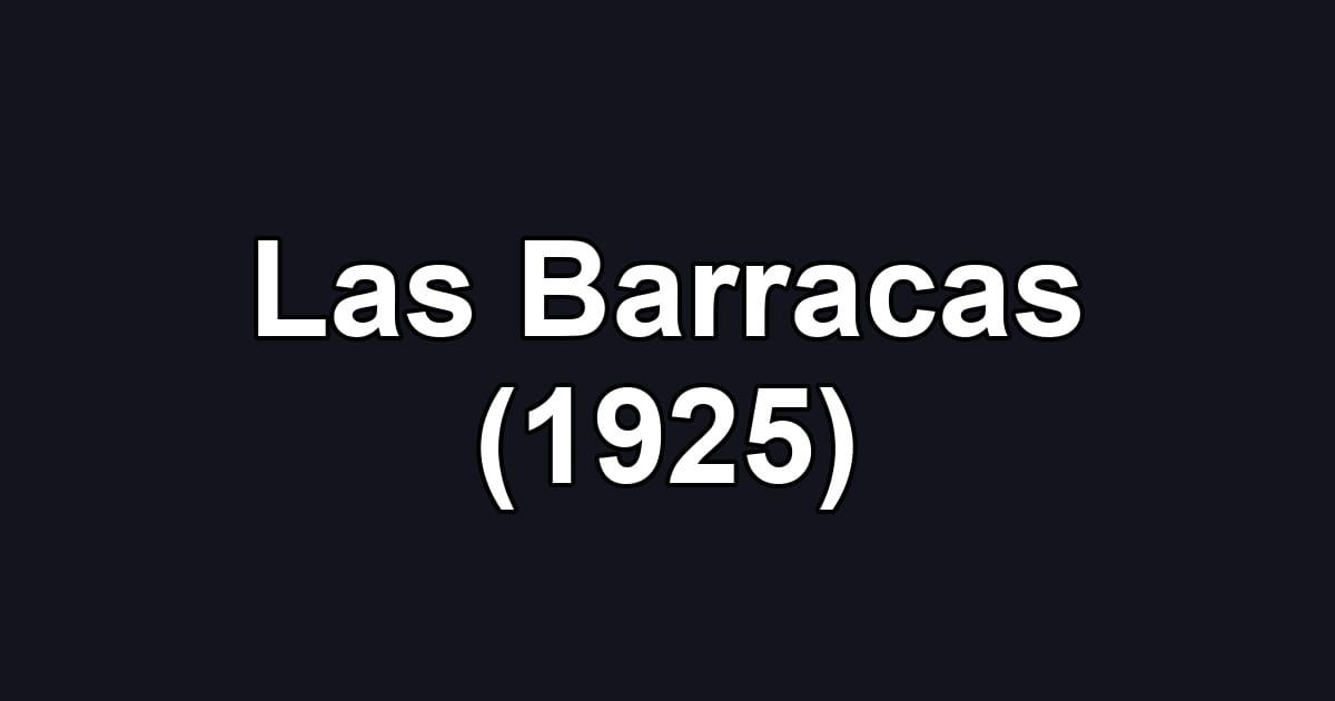 Las Barracas (1925)