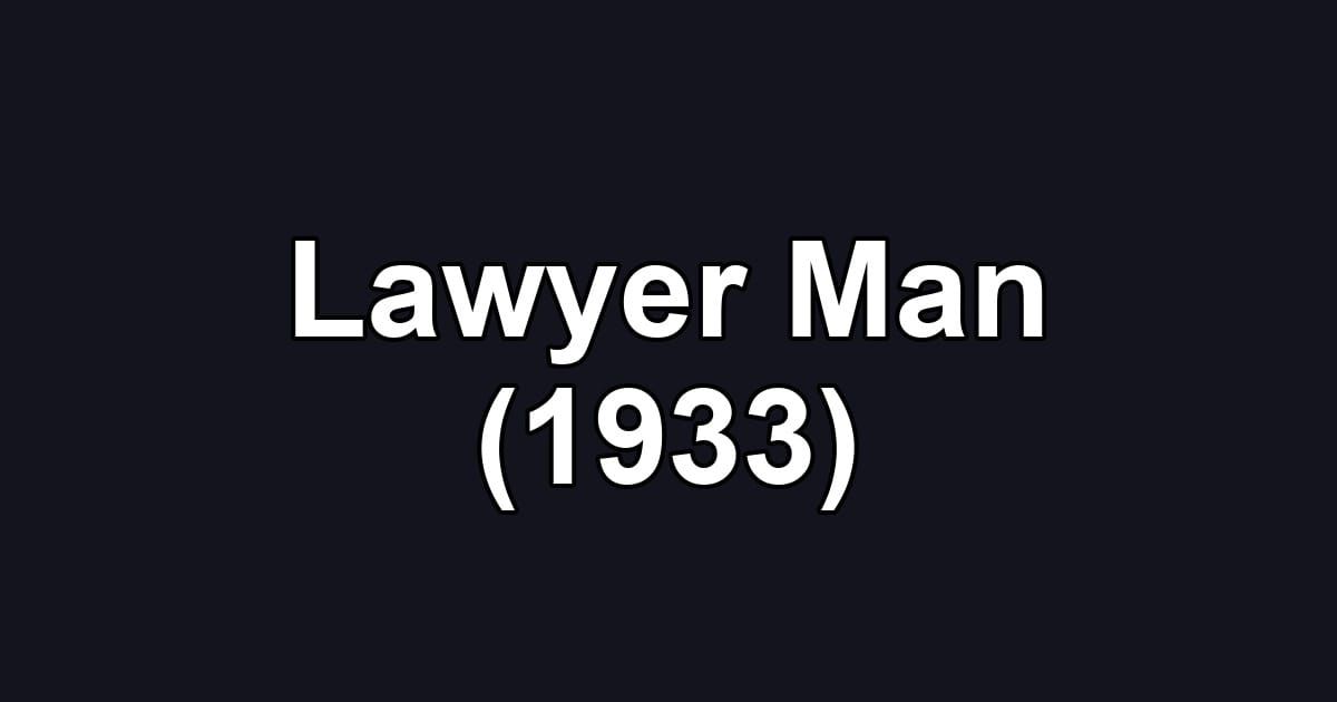 Lawyer Man (1933)