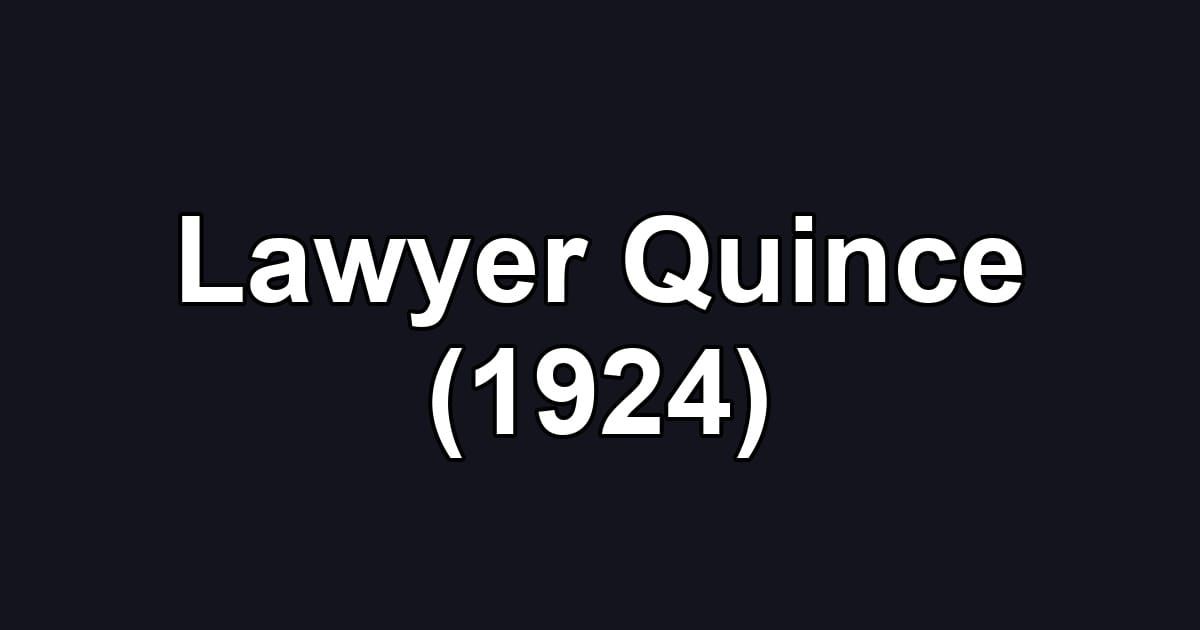 Lawyer Quince (1924)