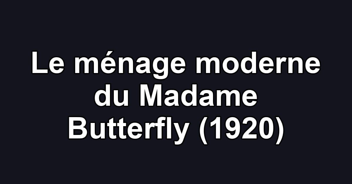 Le ménage moderne du Madame Butterfly (1920)