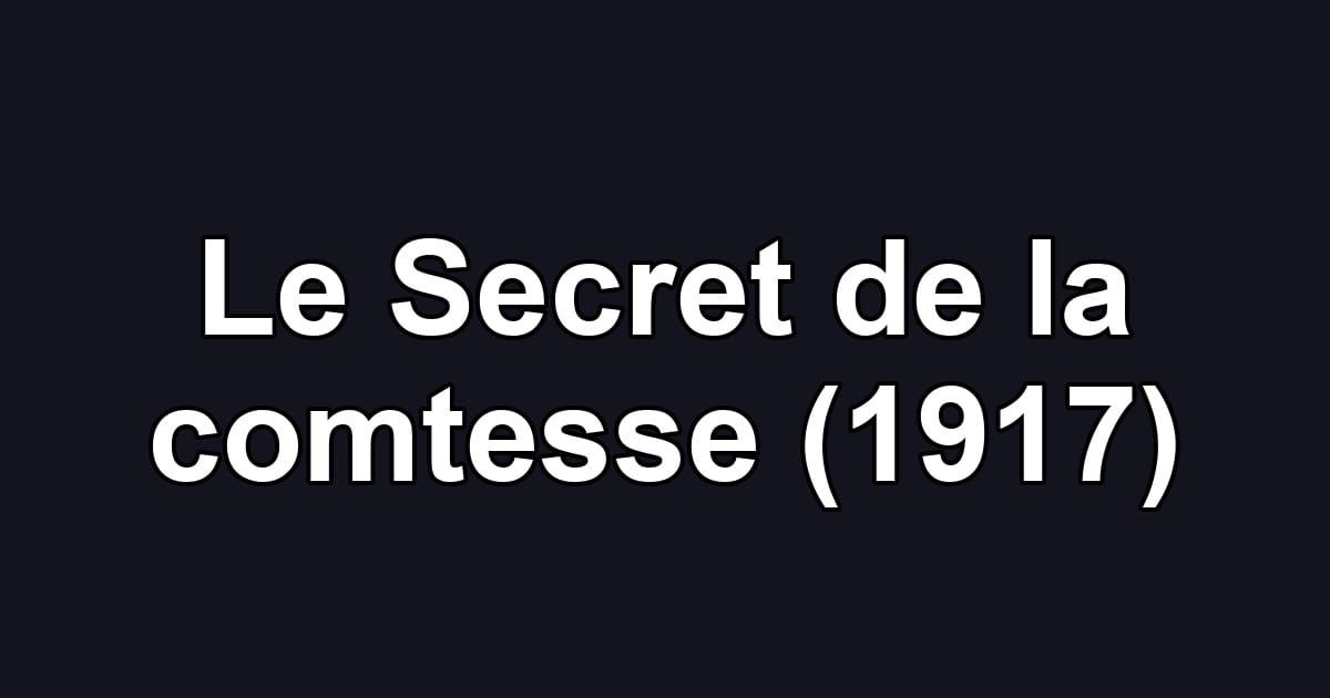 Le Secret de la comtesse (1917)