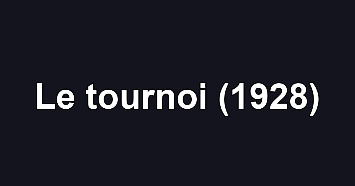 Le tournoi (1928)