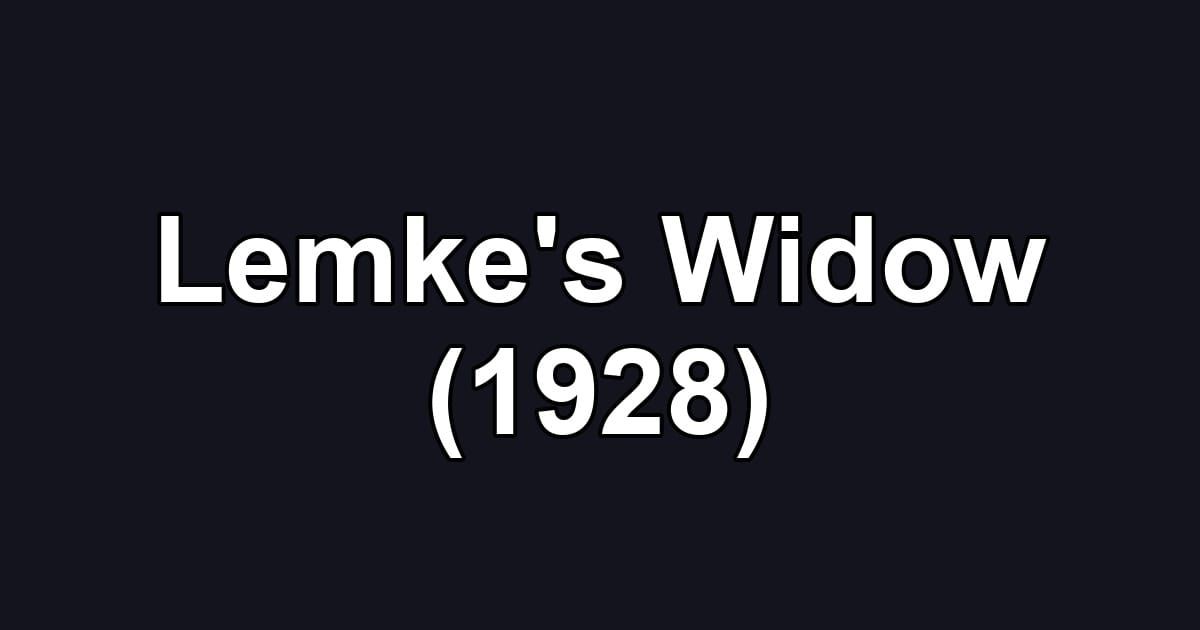 Lemke's Widow (1928)