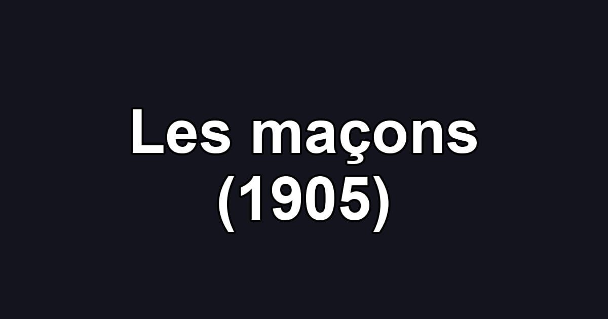 Les maçons (1905)
