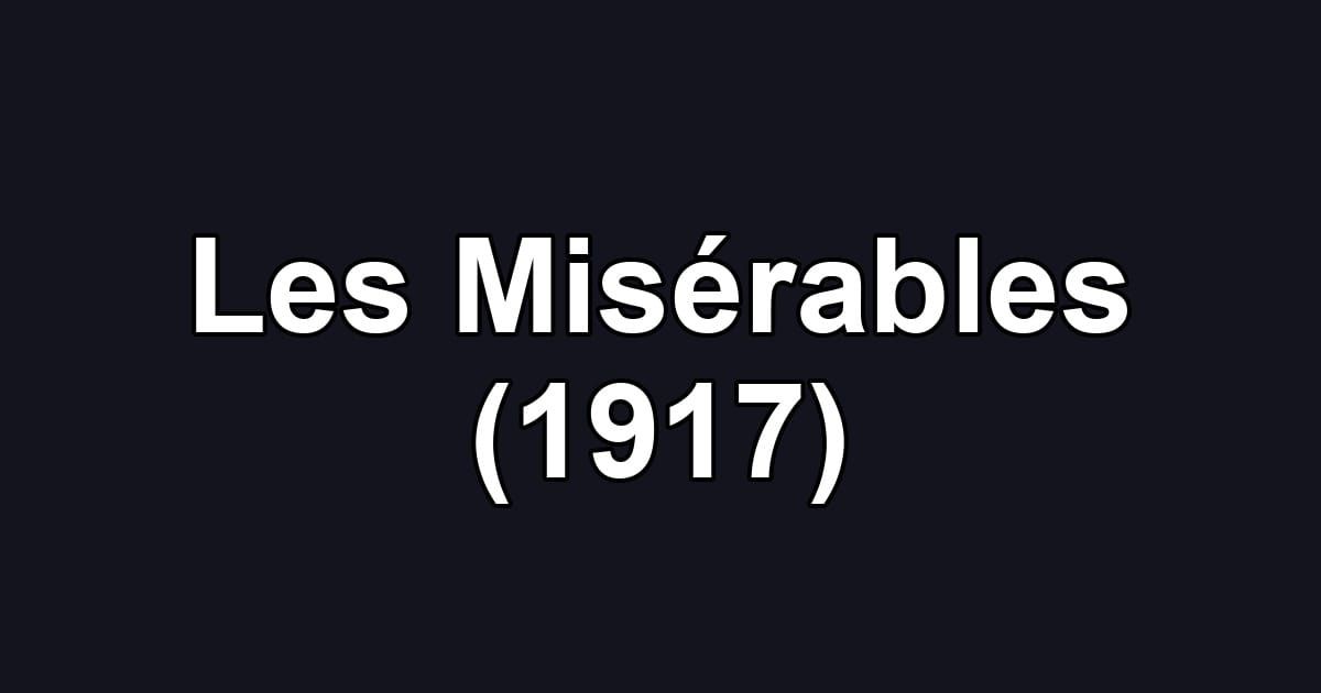 Les Misérables (1917)