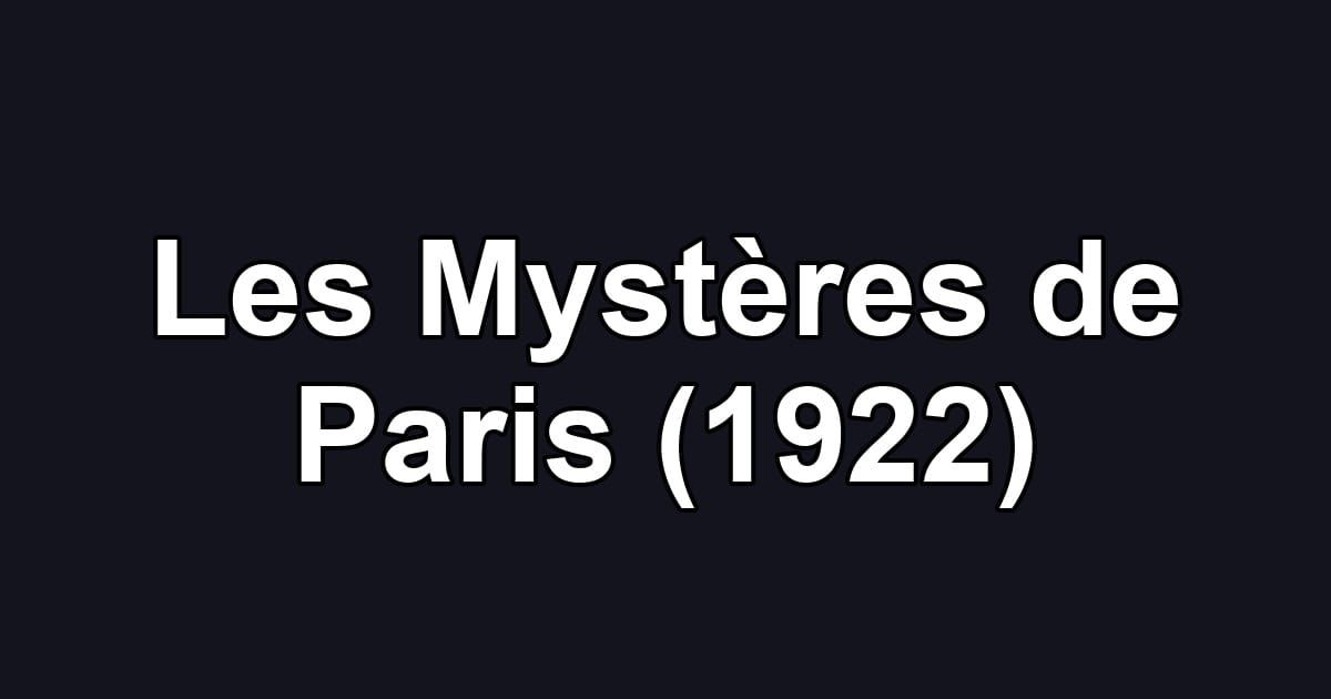 Les Mystères de Paris (1922)